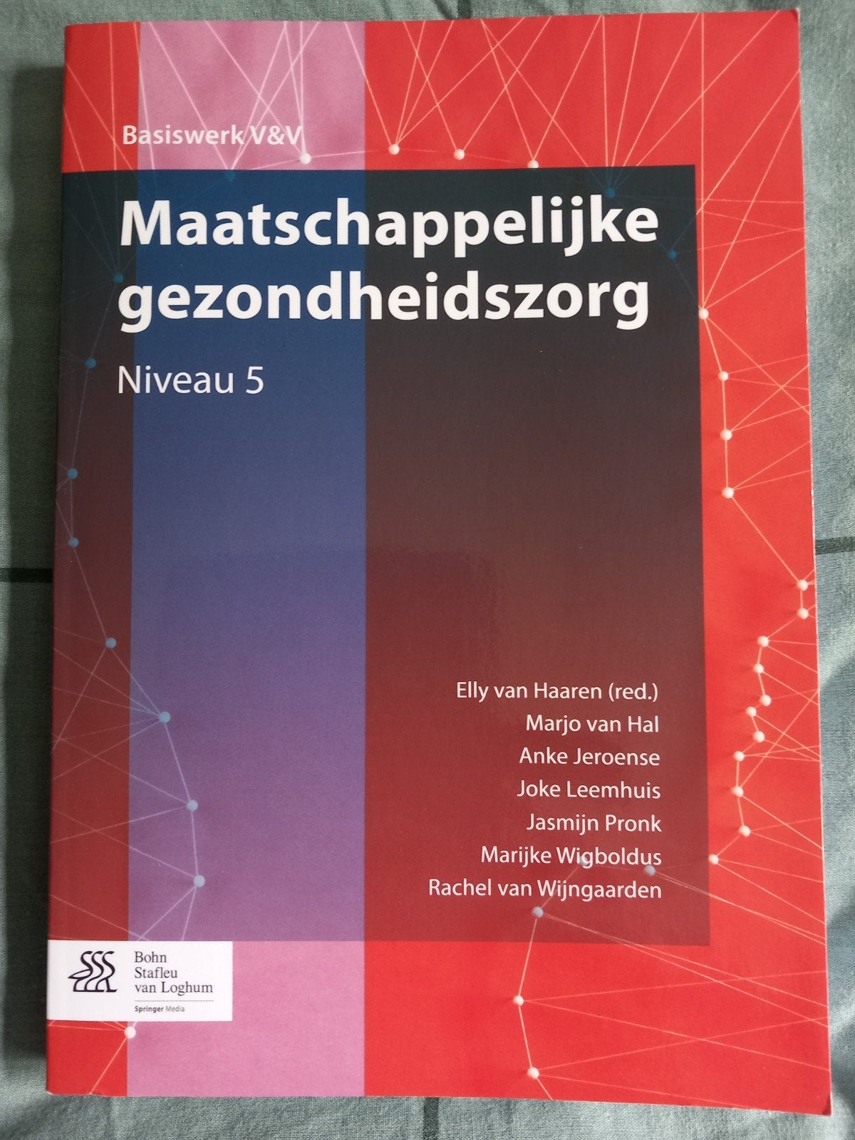 Maatschappelijke gezondheidszorg Niveau 5 - Basiswerk V&V, Elly van Haaren (red.), Marjo van Hal, Anke Jeroense e.a., Zo goed als nieuw
