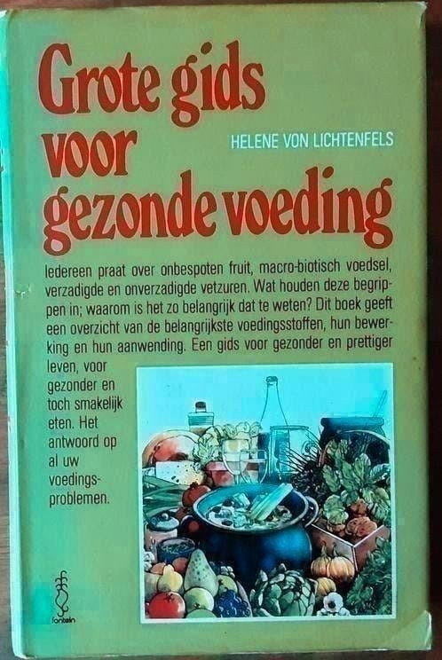 Grote gids voor gezonde voeding - Helene von Lichtenfels, Ophalen of Verzenden, Gelezen