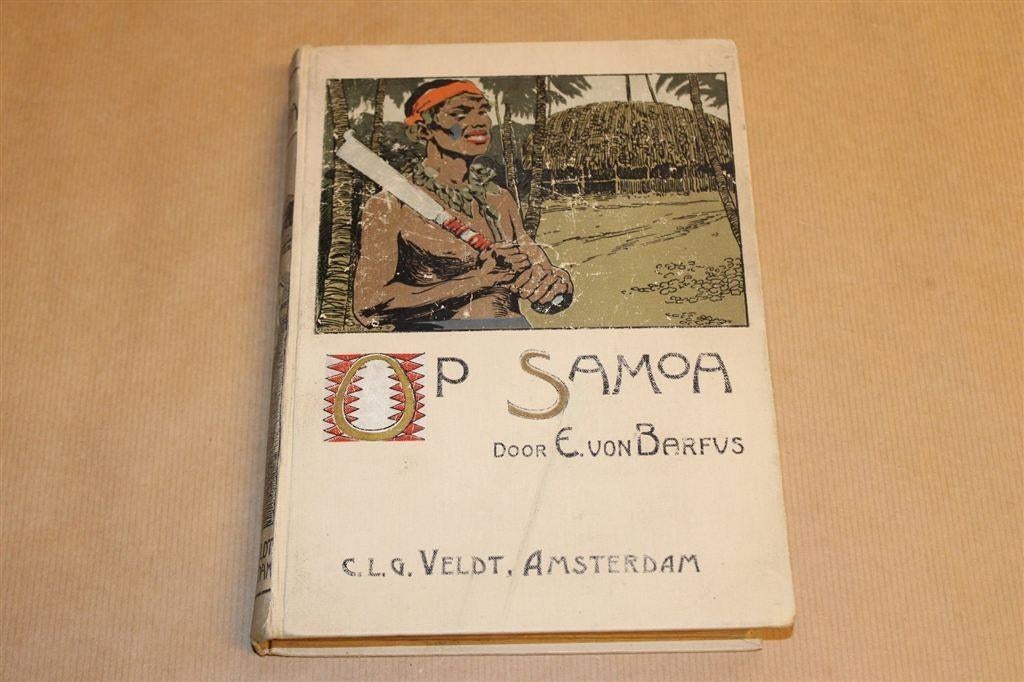 Op Samoa [1901] — Geïllustreerd Reisverhaal, Ophalen of Verzenden