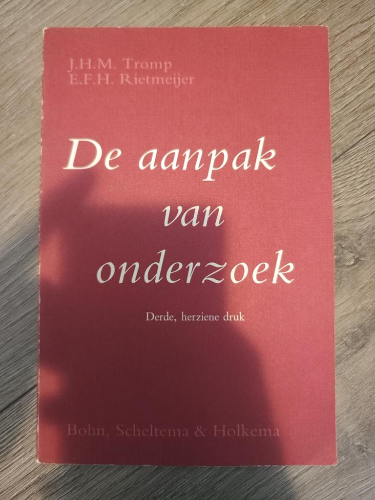 De aanpak van onderzoek – Tromp & Rietmeijer | HBO Scriptie, Ophalen of Verzenden, Gelezen, HBO