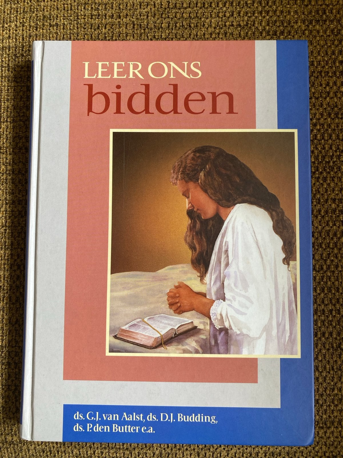 Leer ons bidden - ds. G.J. Van Aalst ds. J. Budding e.a., Ophalen of Verzenden, Gelezen, Christendom | Protestants