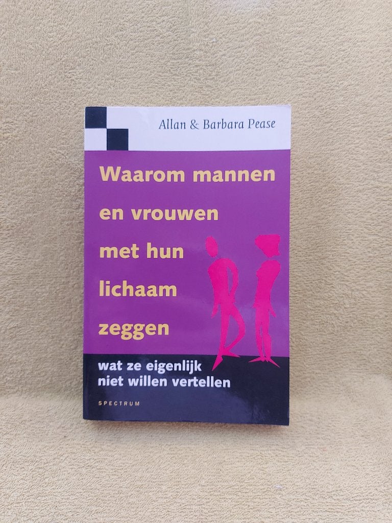 Waarom mannen en vrouwen met hun lichaam zeggen - Pease., Boeken, Ophalen of Verzenden, Zo goed als nieuw, Overige onderwerpen