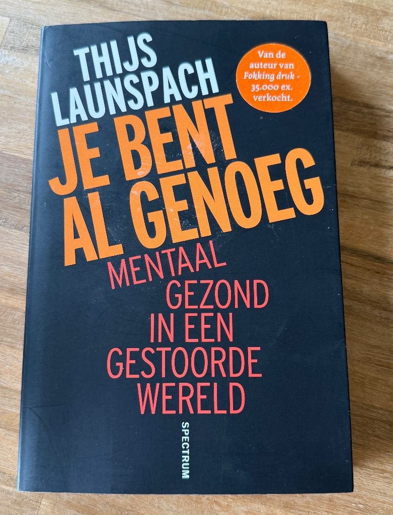 Je bent al genoeg Thijs Launspach, Ophalen of Verzenden, Thijs Launspach, Persoonlijkheidsleer, Nieuw