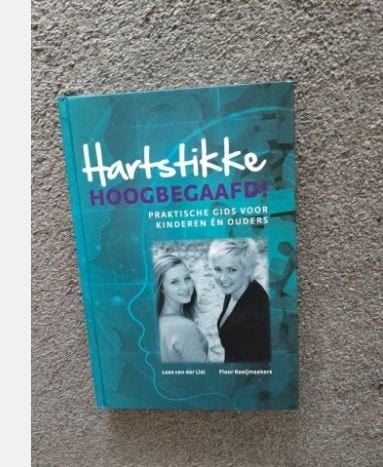 Hartstikke hoogbegaafd! Loes van der List, Boeken, Ophalen of Verzenden, Zo goed als nieuw, Opvoeding vanaf 10 jaar, Loes van der List