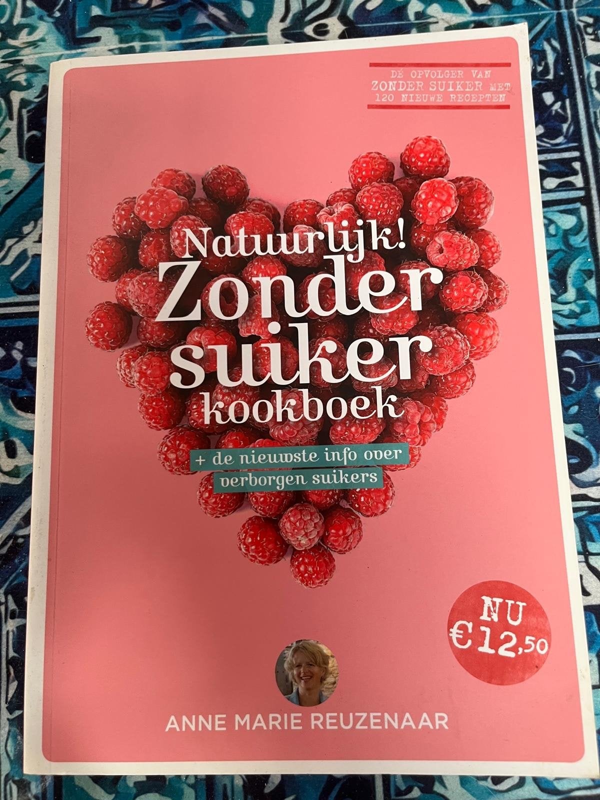 Natuurlijk! Zonder suiker kookboek - Anne Marie Reuzenaar, Ophalen, Hoofdgerechten, Zo goed als nieuw, Gezond koken