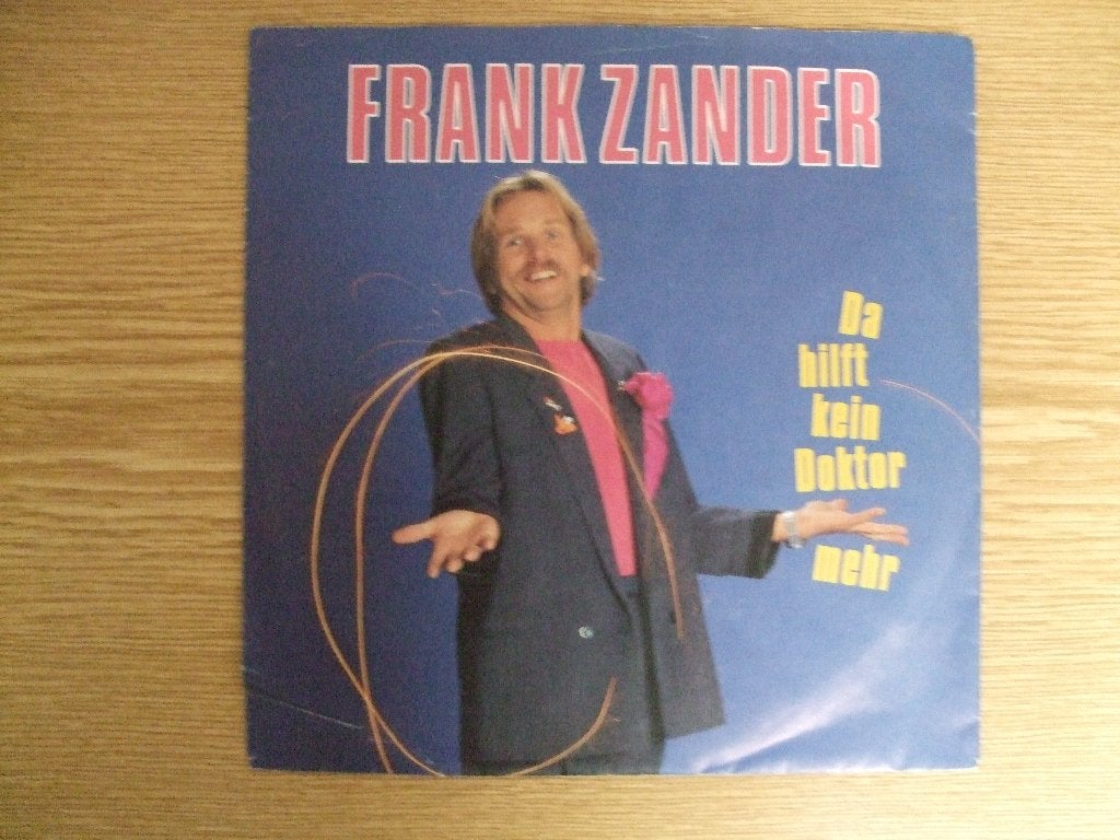 FRANK ZANDER    DA HILFT KEIN DOKTER MEHR / WIR WOHN' IM NEU, 7 inch, Ophalen of Verzenden, Zo goed als nieuw, Pop