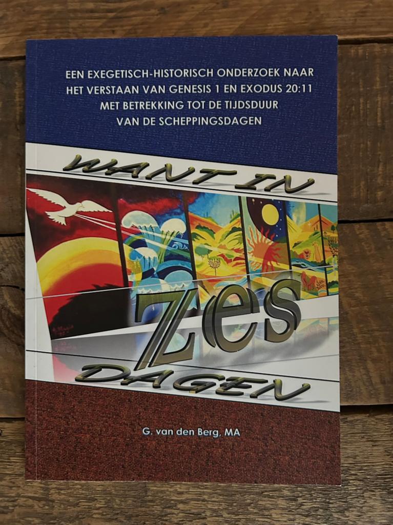 Want in zes dagen van G. van den Berg MA, Ophalen of Verzenden, Zo goed als nieuw