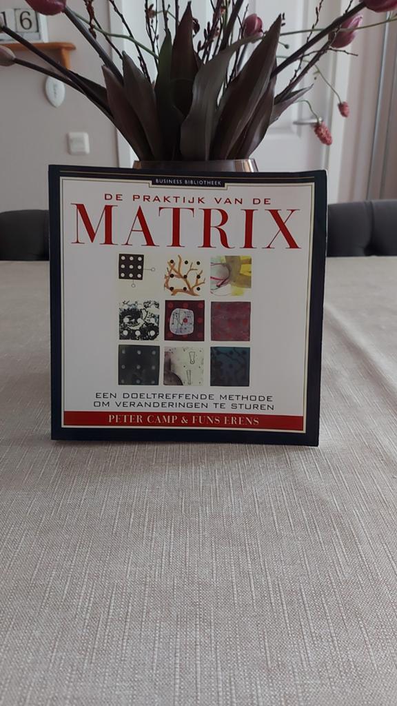 De Praktijk van de Matrix - Managementboek, Ophalen of Verzenden, Gelezen, Management, Peter Camp & Funs Erens
