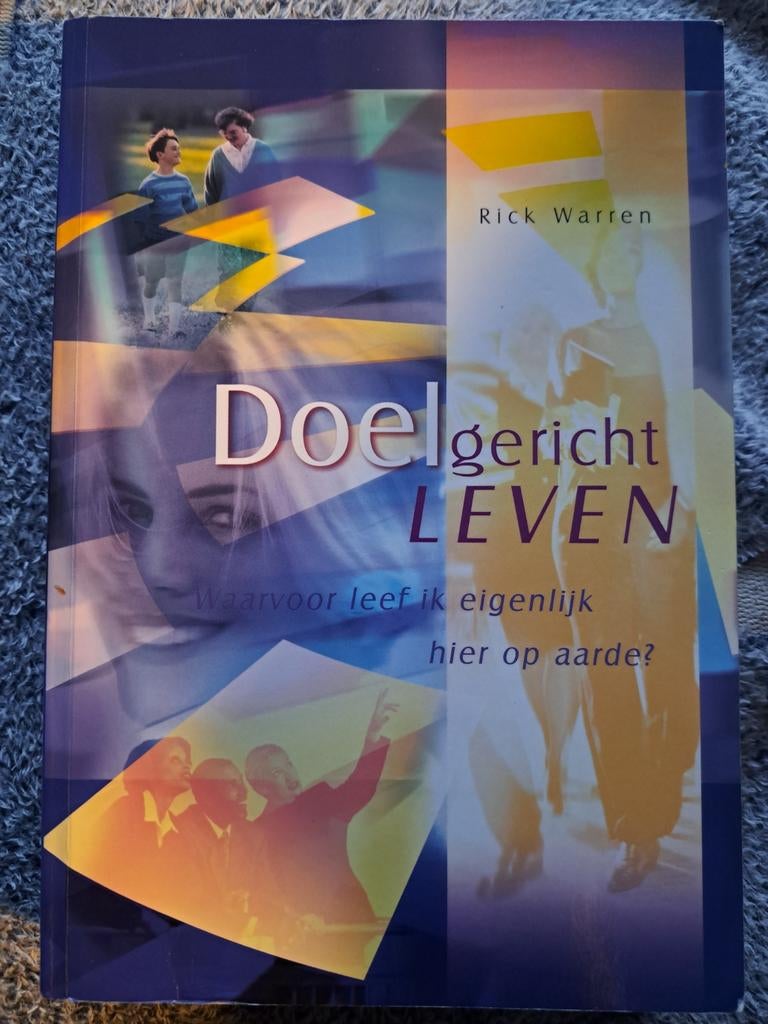 Rick Warren - Doelgericht leven, Ophalen of Verzenden, Zo goed als nieuw, Rick Warren