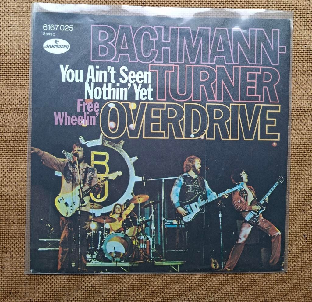 Bachman Turner Overdrive - You ain t seen nothing yet - TOP, Gebruikt, 7 inch, Single, Ophalen of Verzenden