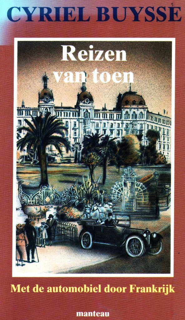 Reizen Van Toen - Cyriel Buysse / 9789022312483, België, Ophalen of Verzenden, Zo goed als nieuw, Cyriel Buysse