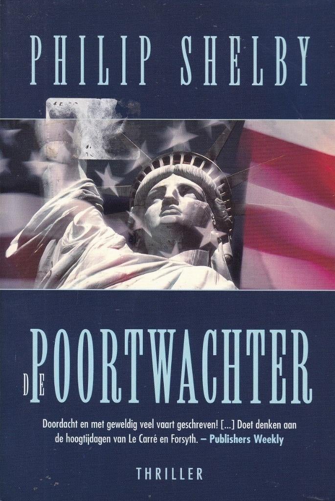 DE POORTWACHTER – Philip Shelby uit 1997, Boeken, Ophalen of Verzenden, Amerika, Philip Shelby, Gelezen