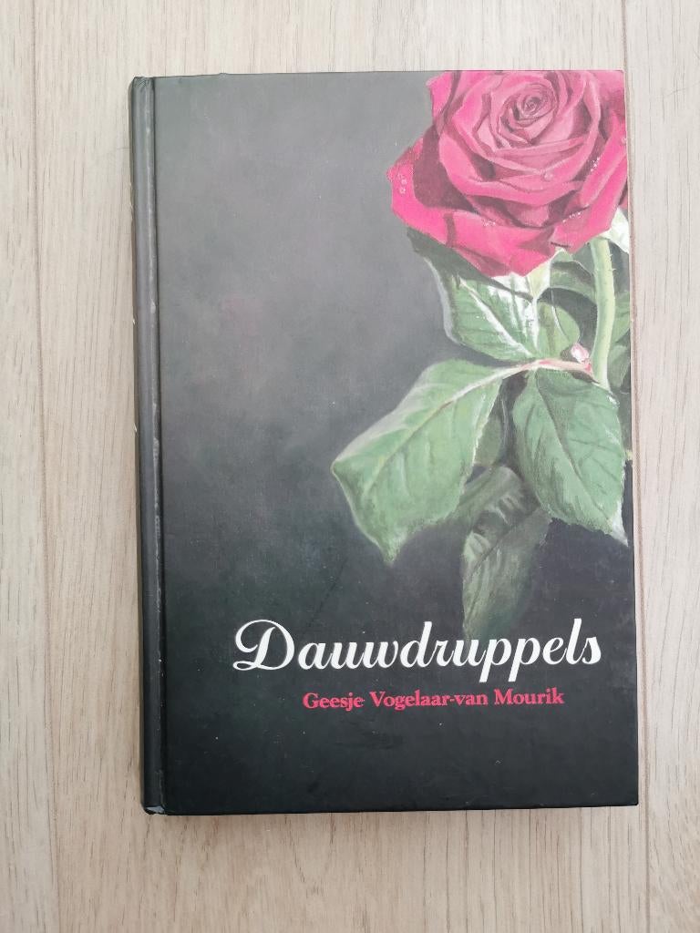 181 .. Geesje Vogelaar-van Mourik - Dauwdruppels, Ophalen of Verzenden, Zo goed als nieuw, Noord-Brabant