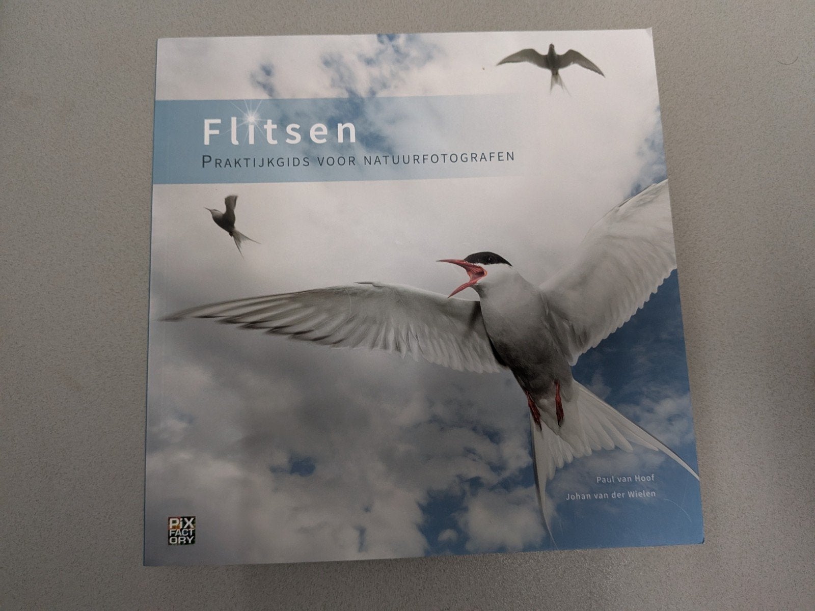 Flitsen: Praktijkgids voor Natuurfotografen, Ophalen of Verzenden, Zo goed als nieuw, Fotografie algemeen, Paul van Hoof, Johan van der Wielen