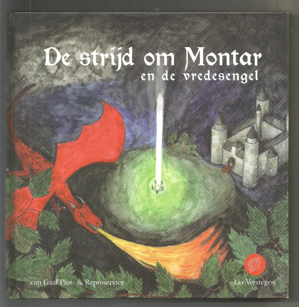 De strijd om Montar en de vredesengel - Lia Verstegen, Boeken, Ophalen of Verzenden, Nieuw, Overige onderwerpen, Overige typen
