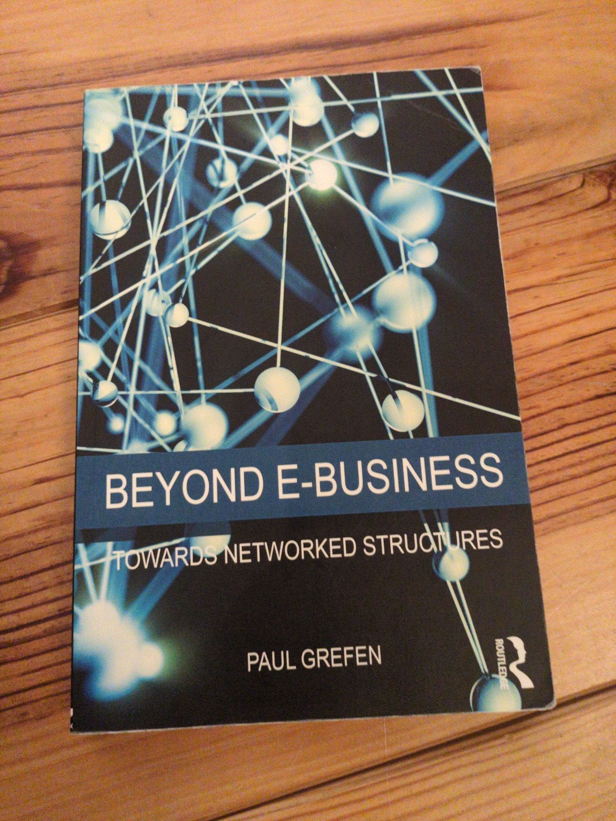 Beyond E-Business: Towards Networked Structures Paul Grefen, Paul Grefen, Zo goed als nieuw, Gamma, HBO