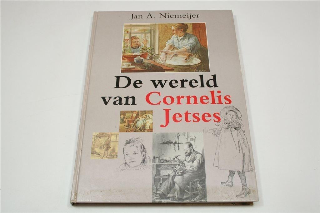 De Wereld van Cornelis Jetses — Leven & Tekenwerk, Ophalen of Verzenden, Gelezen