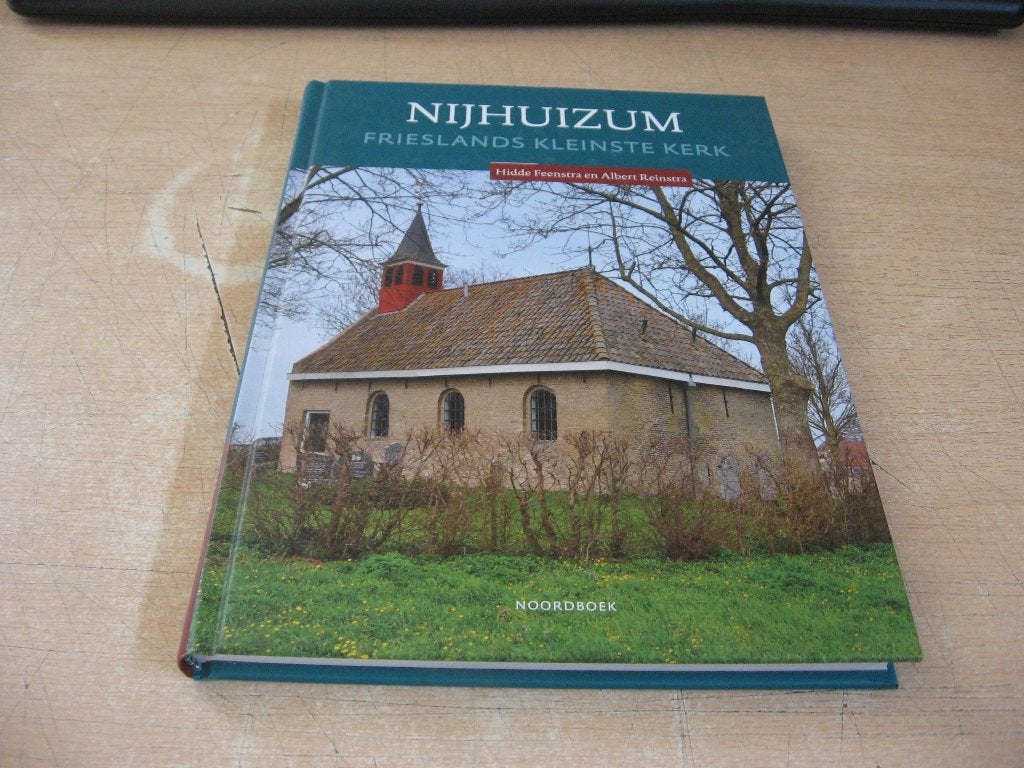 Hidde Feenstra     Nijhuizum...Frieslands kleinste kerk, Ophalen of Verzenden, Zo goed als nieuw