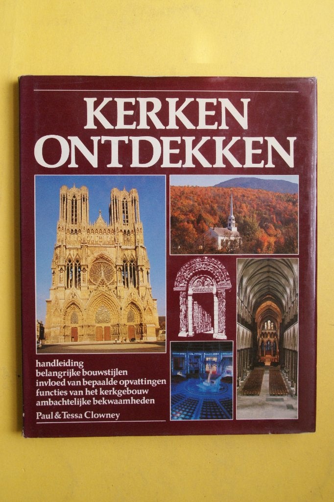 Kerken Ontdekken - Paul & Tessa Clowney, Gelezen, Ophalen of Verzenden, Paul & Tessa Clowney, Architectuur algemeen