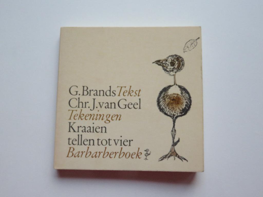 Kraaien tellen tot vier G. Brands Barbarberboek, Ophalen of Verzenden, Gelezen, G. Brands, Nederland