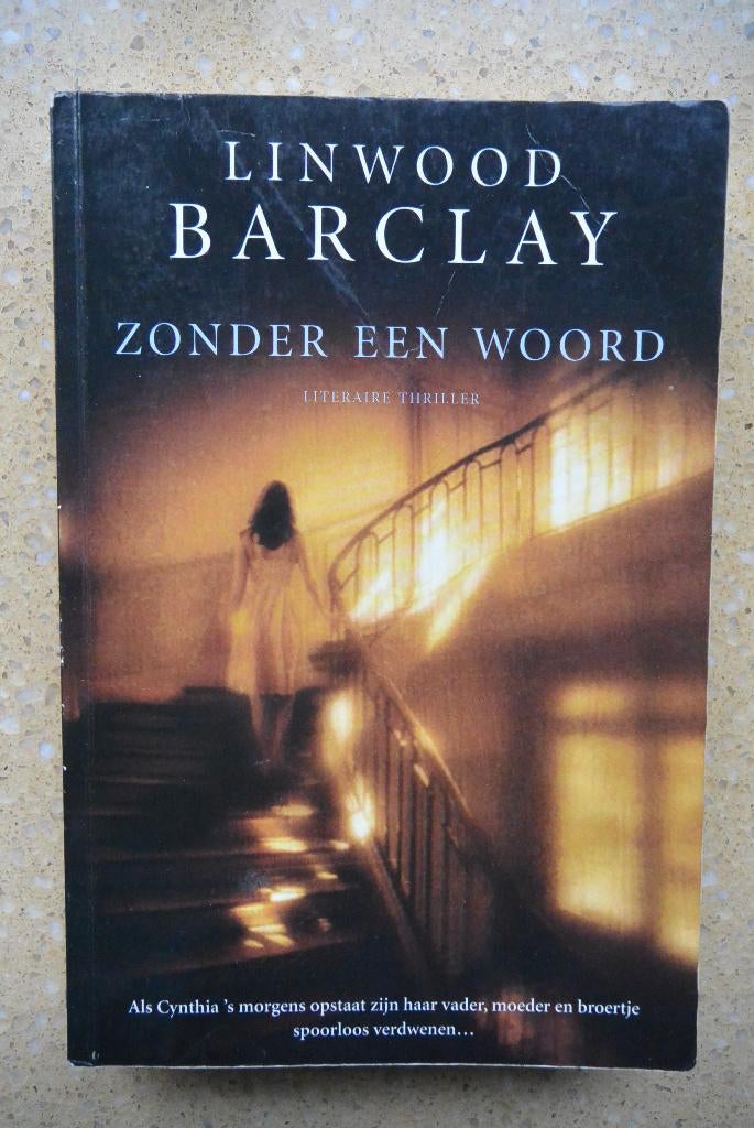 Zonder een woord Linwood Barclay Thriller Gratis, Gelezen, Ophalen of Verzenden, Linwood Barclay, Amerika