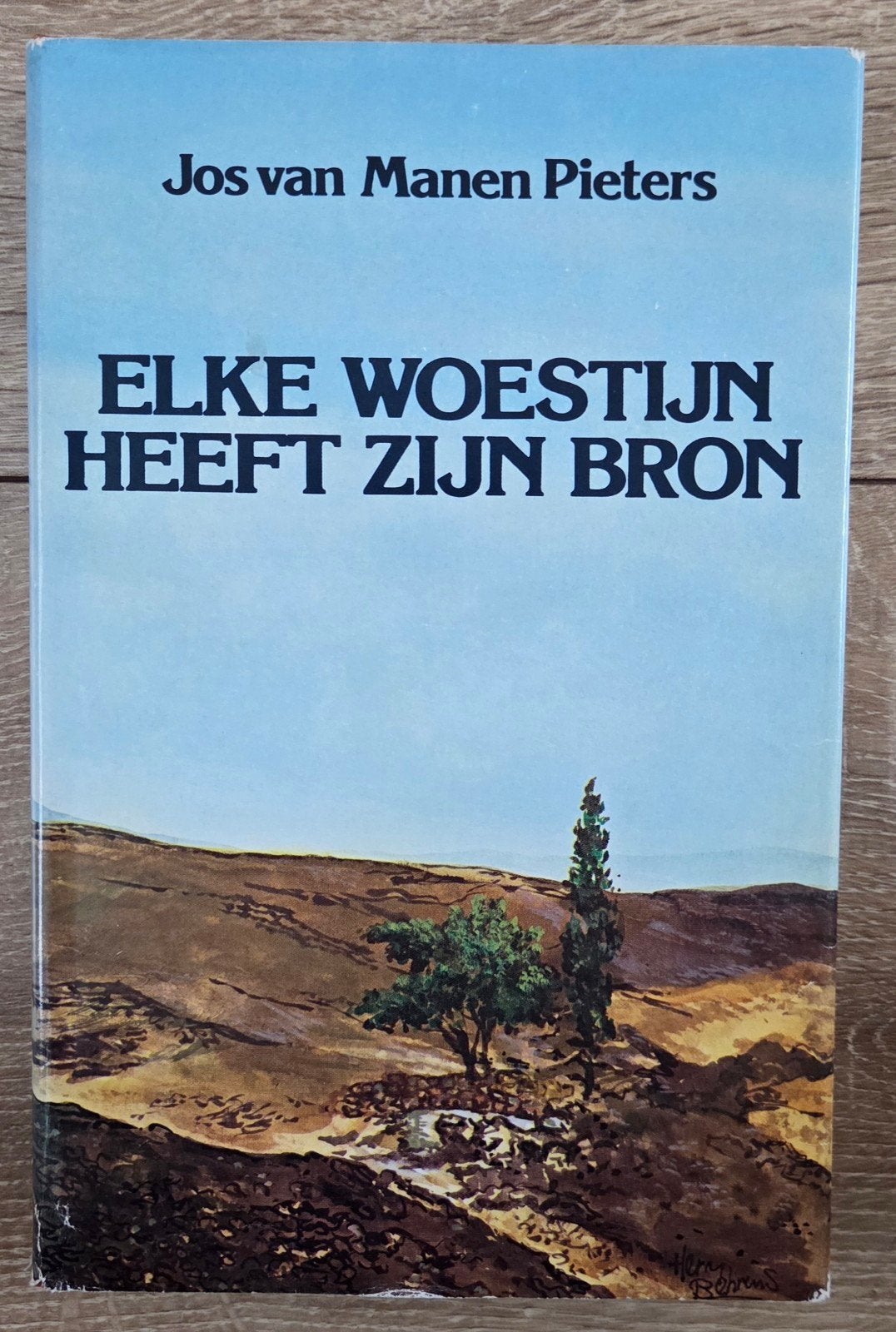 Jos van Manen Pieters - Elke woestijn heeft zijn bron, Ophalen of Verzenden, Zo goed als nieuw, Jos van Manen Pieters