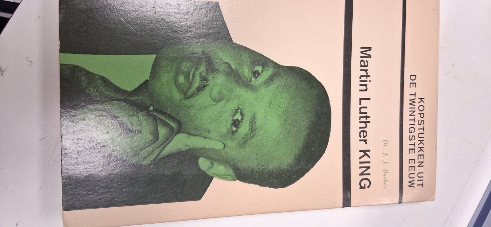 Martin Luther King - Dr. J. J. Buskes (Kopstukken 20e Eeuw), Ophalen of Verzenden, Politiek