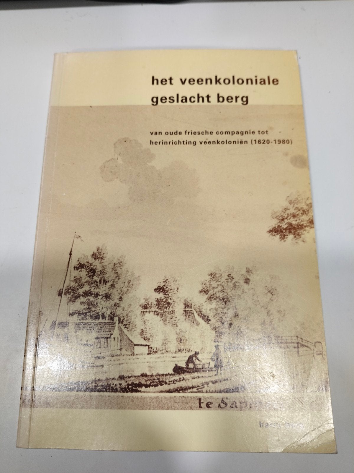 Het Veenkoloniale geslacht Berg - Harry Berg, Verzenden, Zo goed als nieuw