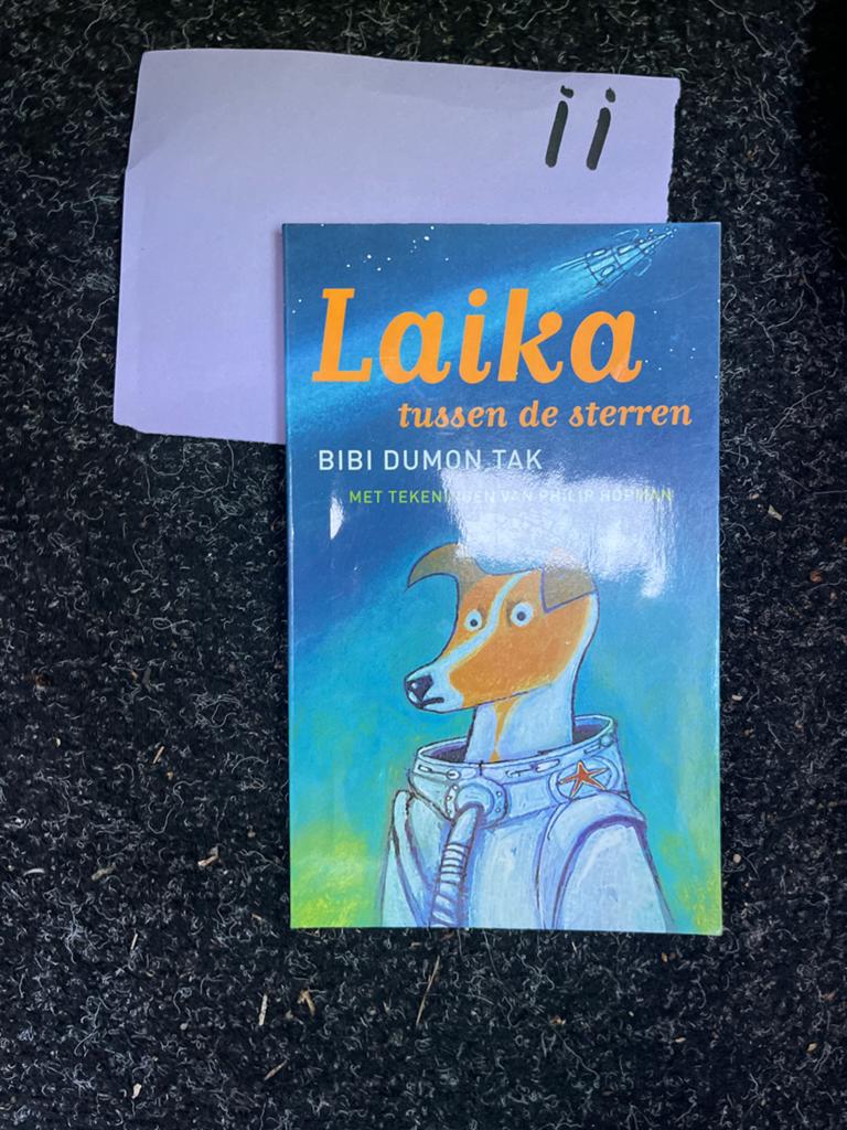 Laika tussen de sterren - Bibi Dumon Tak, Ophalen of Verzenden, Zo goed als nieuw, Fictie algemeen