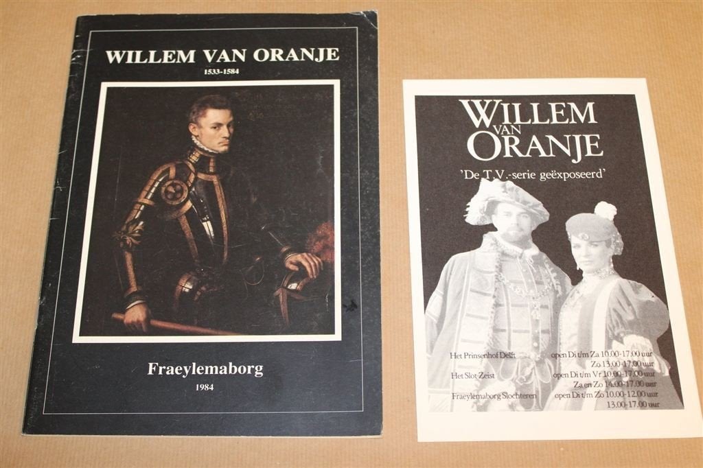 Willem van Oranje 1533-1584 — Uitgave Fraeylemaborg 1984, Ophalen of Verzenden, Gelezen