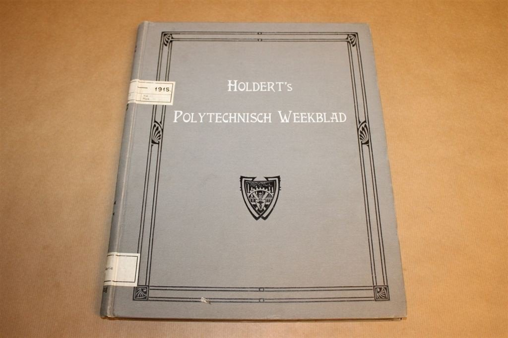 Holdert s Polytechnisch Weekblad - Jaargang 1915 !!, Boeken, Techniek, Gelezen, Bouwkunde, Ophalen of Verzenden