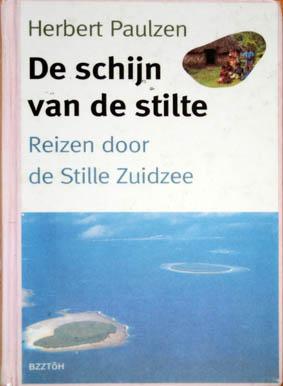 De schijn van de stilte. Reizen door de Stille Zuidzee., Boeken, Ophalen of Verzenden, Zo goed als nieuw, Europa