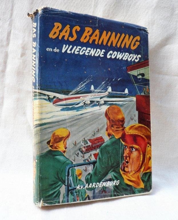 A. v. Aardenburg. Bas banning en de vliegende cowboys.1957., Gelezen, Ophalen of Verzenden, A. van Aardenburg., Fictie