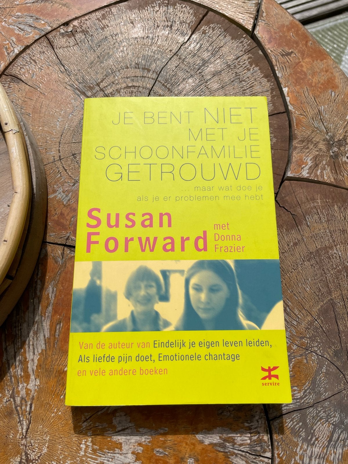 Je bent niet met je schoonfamilie getrouwd - Susan Forward, Ophalen of Verzenden, Zo goed als nieuw, Nederland