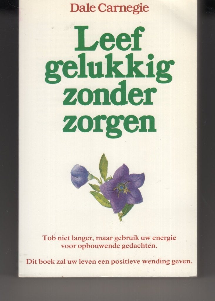 Leef gelukkig zonder zorgen Dale Carnegie, Ophalen of Verzenden, Gelezen, Spiritualiteit algemeen, Overige typen