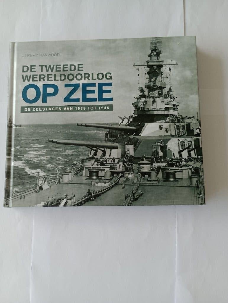 DE TWEEDE WERELDOORLOG OP ZEE 1939 tot 1945 Harwood, Tweede Wereldoorlog, Nieuw, Marine, Ophalen of Verzenden