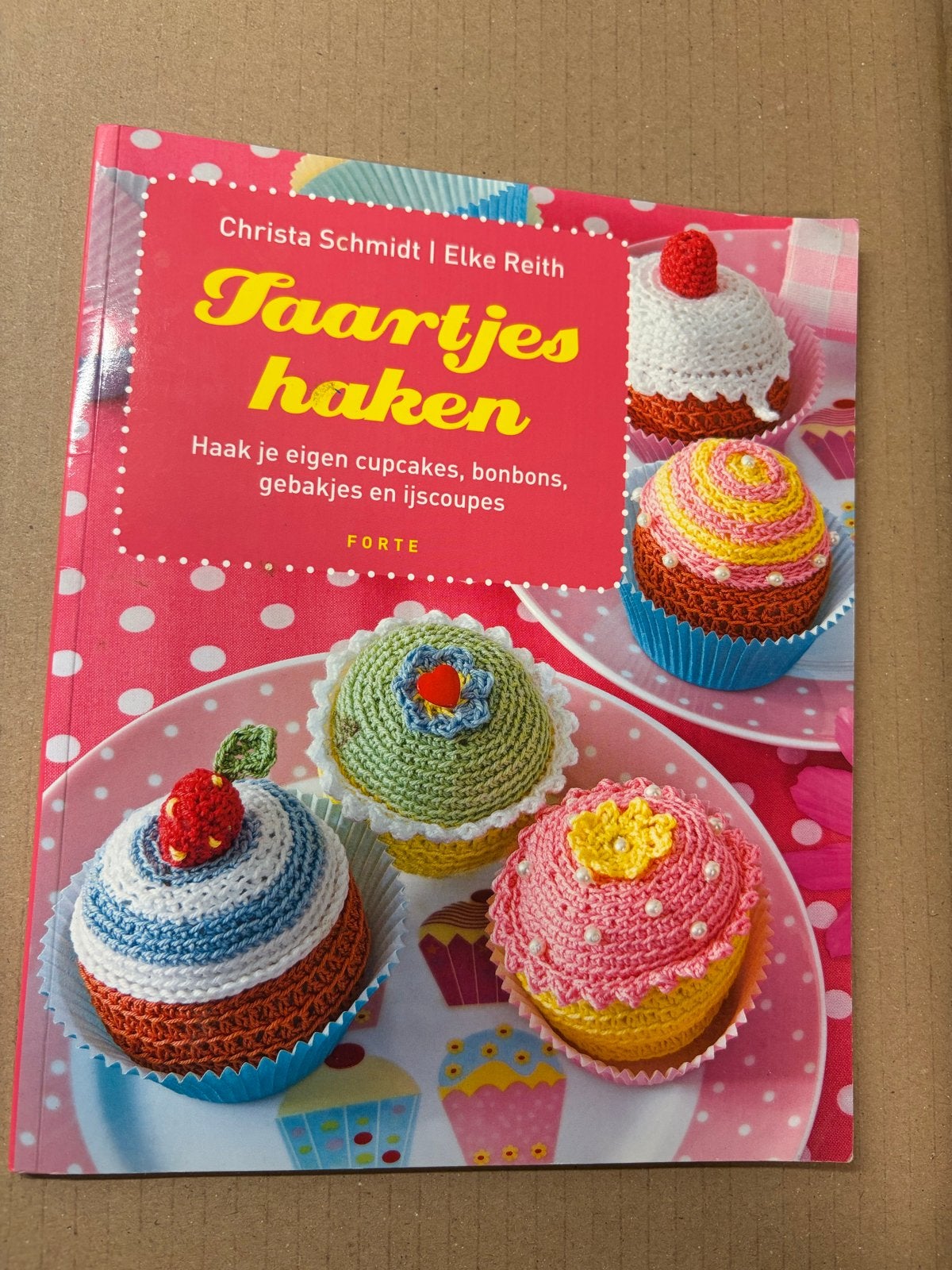 Taartjes haken - Christa Schmidt+Elke Reith, Hobby en Vrije tijd, Ophalen of Verzenden, Gebruikt, Haken, Patroon of Boek