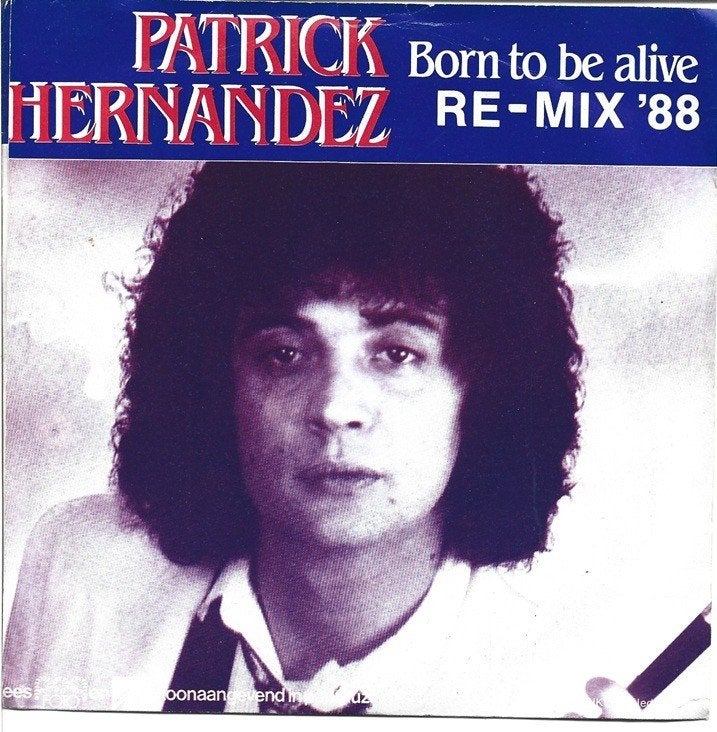 Patrick Hernandez - Born to be alive RE-MIX '88, Cd's en Dvd's, Gebruikt, Verzenden, 7 inch, Pop