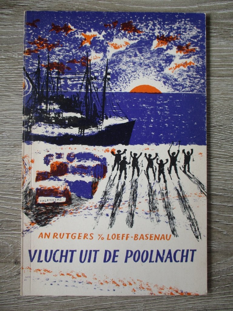 Vlucht uit de poolnacht - An Rutgers v/d Loeff Basenau, Boeken, Ophalen of Verzenden, Gelezen, Fictie algemeen