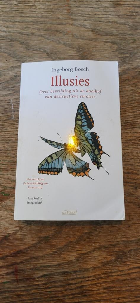 Illusies: Bevrijding uit destructieve emoties, Ophalen of Verzenden, Gelezen, Klinische psychologie, Ingeborg Bosch