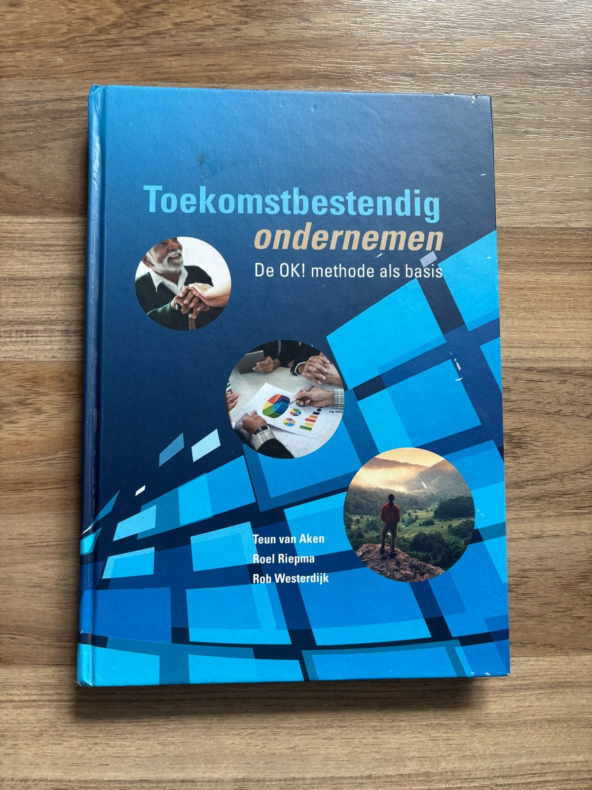 Toekomstbestendig Ondernemen - De OK! methode als basis, Ophalen, Zo goed als nieuw, Management