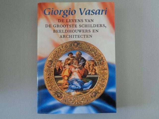 Giorgio Vasari - De levens van de grootste schilders, beeld-, Gelezen, Ophalen of Verzenden, Giorgio Vasari, Schilder- en Tekenkunst