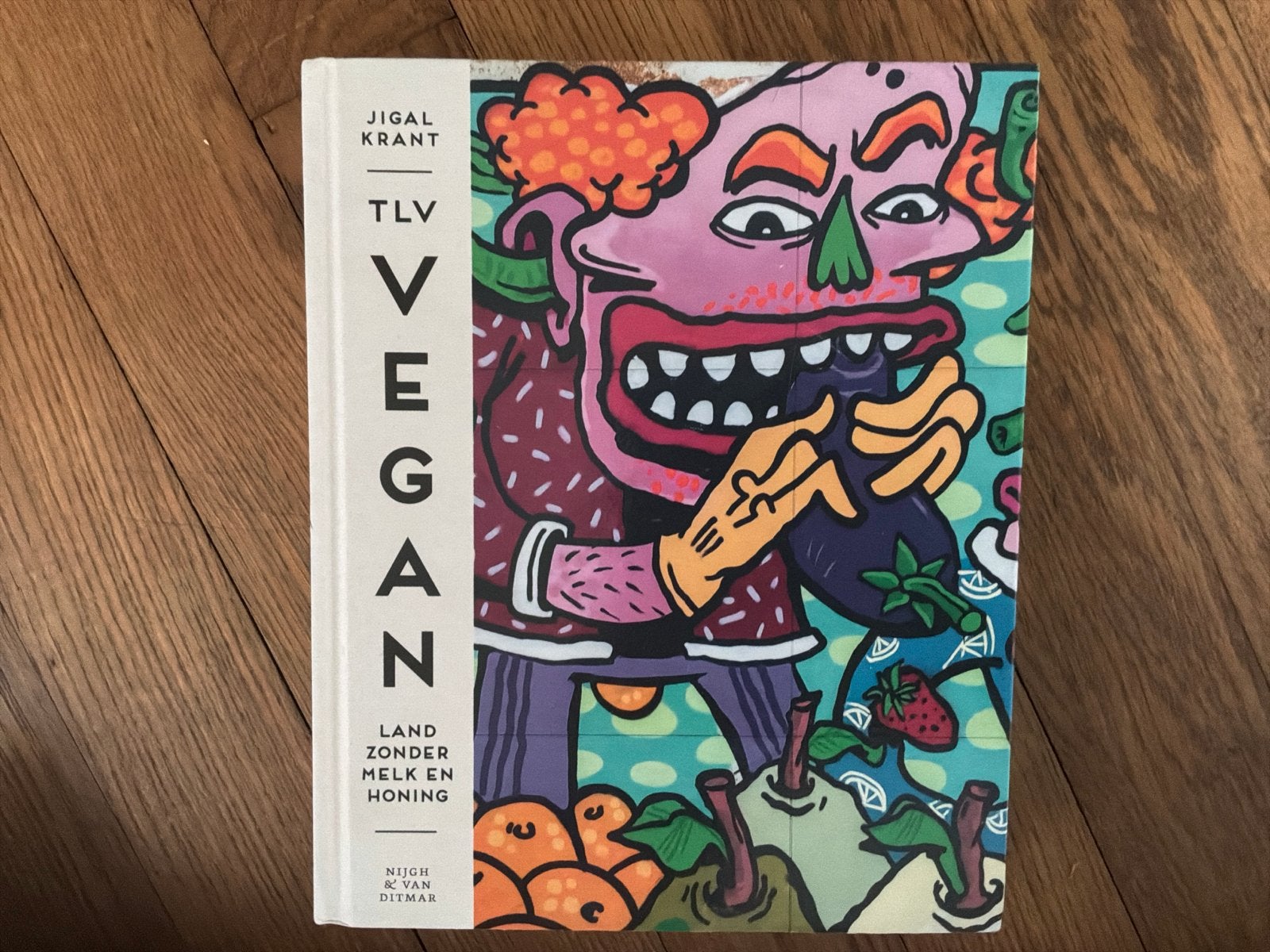 TLV Vegan: Land zonder melk en honing - Jigal Krant, Hoofdgerechten, Midden-Oosten en Marokko, Vegetarisch, Ophalen of Verzenden