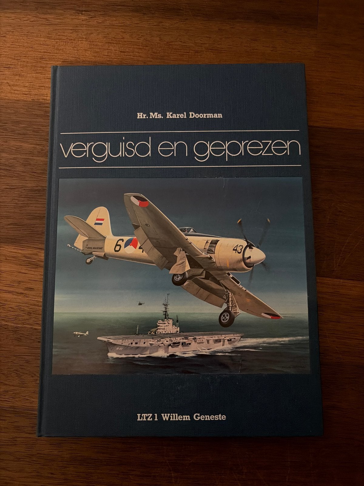 Hr. Ms. Karel Doorman: Verguisd en Geprezen - Marineboek, Ophalen, 1945 tot heden, Gelezen, Marine