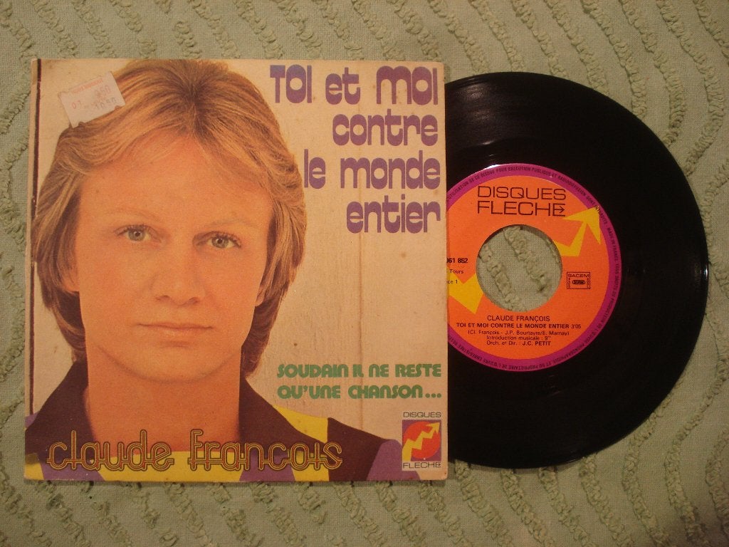Claude François 7" Single: Toi et moi contre le monde entier, Ophalen of Verzenden, Zo goed als nieuw, 7 inch, Pop