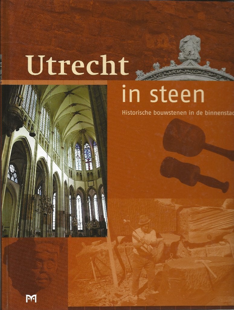 Utrecht in steen - Historische gebouwen - Wim Dubelaar, Ophalen of Verzenden, Zo goed als nieuw, Wim Dubelaar e.a.