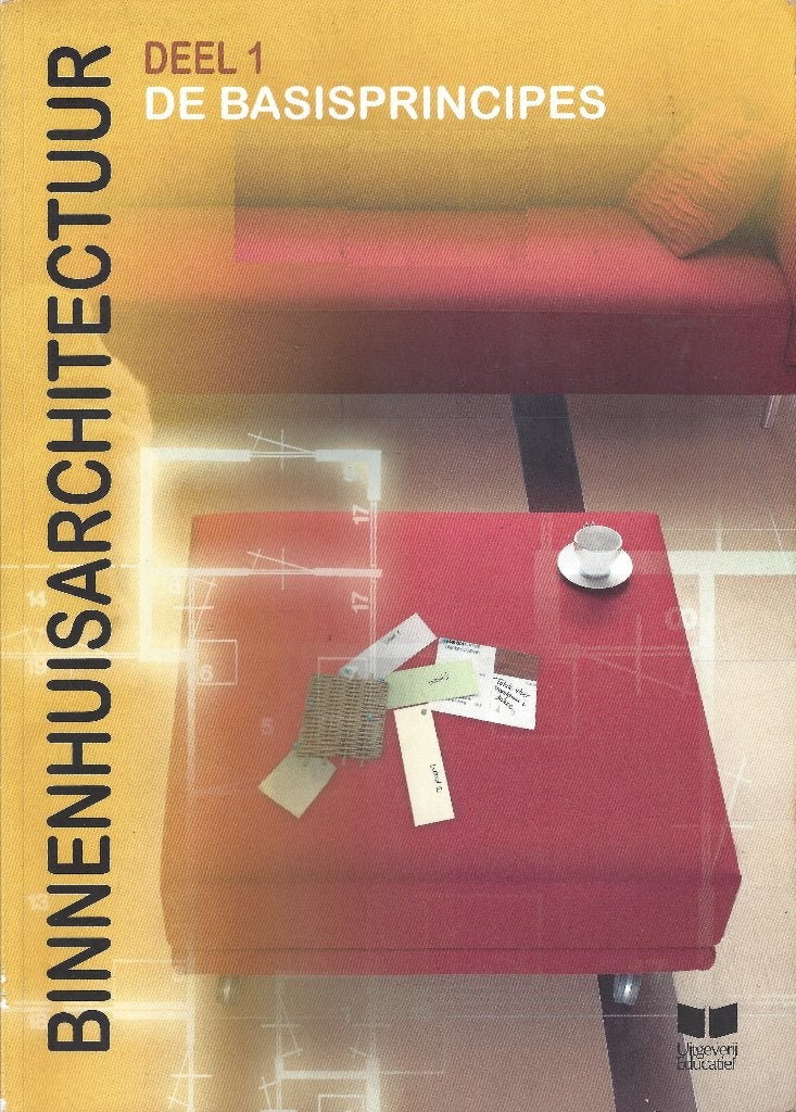 Binnenhuisarchitectuur, de basisprincipes deel-1., Boeken, Studieboeken en Cursussen, Ophalen of Verzenden, Beta, Nieuw, HBO