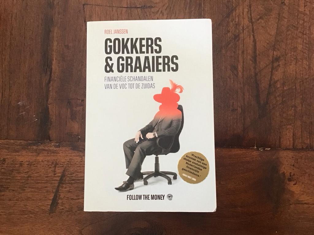 Gokkers & Graaiers: Financiële Schandalen van VOC tot Zuidas, Ophalen of Verzenden, Zo goed als nieuw, Geld en Beleggen