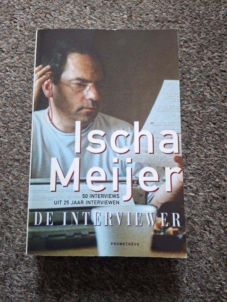 De interviewer/ Ischa Meijer, Boeken, Verzenden, Gelezen, Ischa Meije
