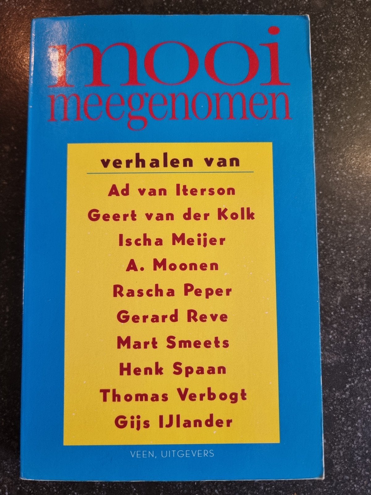 Mooi Meegenomen - Verhalenbundel van diverse auteurs, Ophalen of Verzenden, Gelezen, Ad van Iterson, Gerard Reve, Mart Smeets e.a.